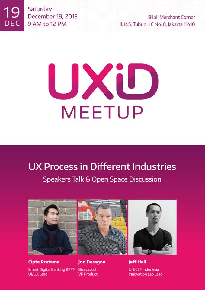 UXID Meetup Desember 2015: UX Process In Different Industries