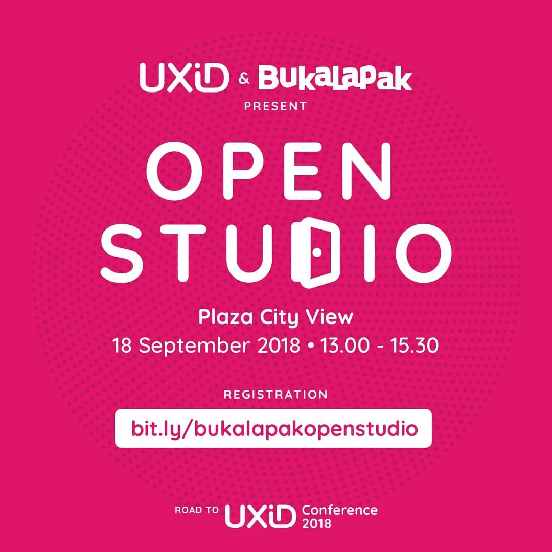 Bukalapak Open Studio – Pre-Event UXID Conference 2018